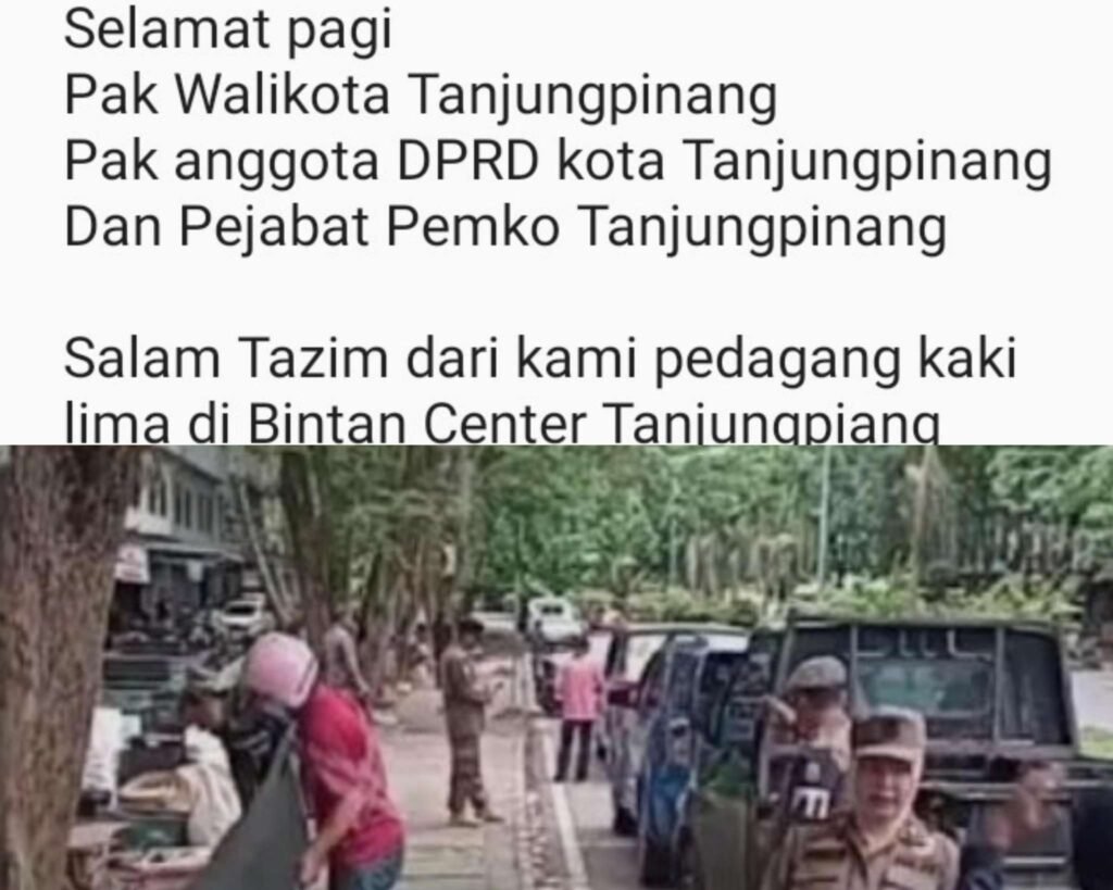 Surat Terbuka untuk Walikota dan Wakil Rakyat di Tanjungpinang dari PKL Bincen, Kami Hanya Sekedar Mencari Sesuap Nasi Bagi Anak-Istri di Rumah