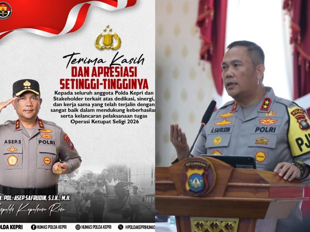 Operasi Ketupat Seligi 2026 Berakhir Aman dan Kondusif, Kapolda Kepri Sampaikan Apresiasi Sinergitas Semua Pihak Kapolda Kepri Irjen. Pol. Asep Safrudin, S.I.K., M.H.,