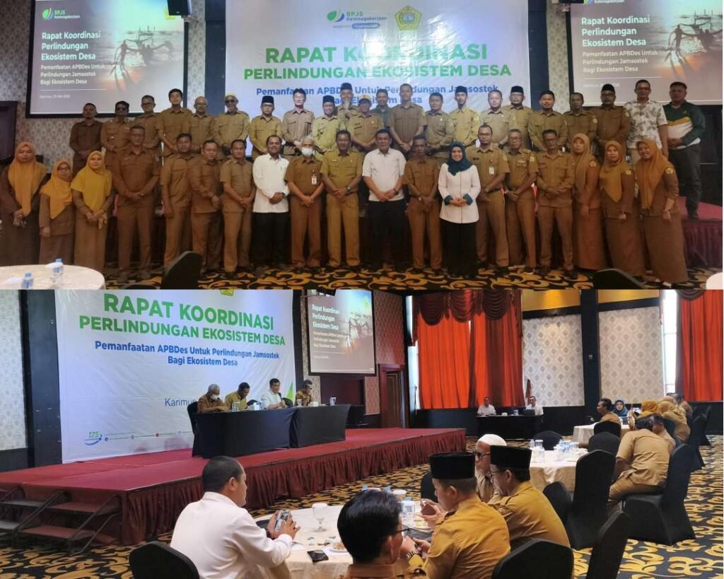 Pemerintah Kabupaten Karimun bersama BPJS Ketenagakerjaan saat melakukan kegiatan Rapat Koordinasi Perlindungan Ekosistem Desa bertema “Pemanfaatan APBDes untuk Perlindungan Jamsostek Bagi Ekosistem Desa” yang digelar di Hotel Aston Karimun, Senin (25/05/2026).